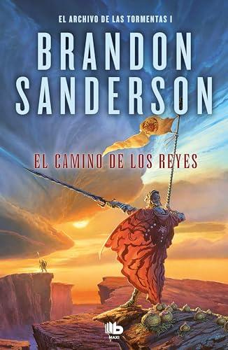 El camino de los reyes (El Archivo de las Tormentas 1): Una novela de El Archivo de las Tormentas (Ficción)