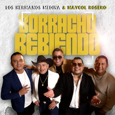 Maycol Rosero junto a Los Hermanos Medina se unen para presentar Borracho Bebiendo 6512d81a-d6c1-7810-7d71-af6f7f8378b3