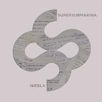 Supersubmarina estrenan Niebla - La Maqueta como avance de su disco La Maqueta