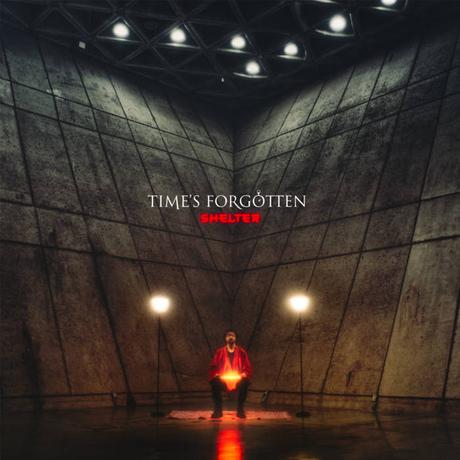 Time's Forgotten - Shelter (2022)