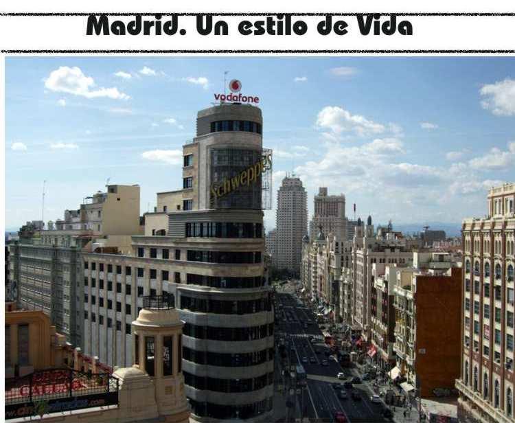 Madrid, un estilo de vida