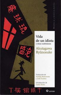 Vida de un idiota y otras confesiones, de Akutagawa Ryunosuke