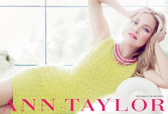   Kate Hudson for Ann Taylor Kate Hudson is going from boho-chic to polished and sleek. 