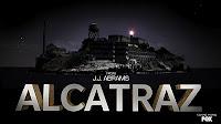 Especial Pilotos: Mi Alcatraz, su Alcatraz.