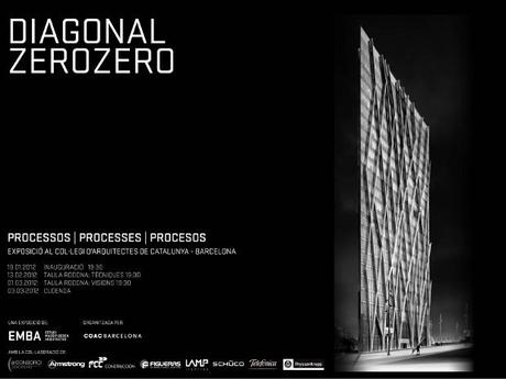Torre Diagonal ZeroZero – Procesos, Exposición en el Colegio de Arquitectos de Barcelona (Proyecto del estudio de Arquitectura de Enric Massip) Nota de Prensa recibida