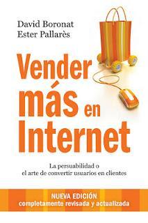 VENDER MÁS EN INTERNET la persuabilidad o el arte de convertir usuarios en clientes