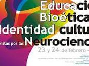 Educación, Bioética Identidad cultural vistas Neurociencias