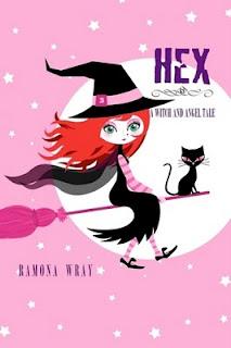 Hex: A witch and an angel tale de Ramona Wray