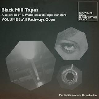 Pye Corner Audio Transcription Services - Black Mill Tapes Vol.3 (2012)