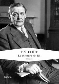 T. S. Eliot. La aventura sin fin