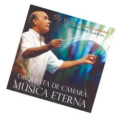 Disco De Cuba, música eterna, de Guido López-Gavilán y la orquesta de cámara Música Eterna