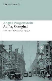 Adiós, Shanghai de Angel Wagenstein