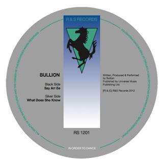 Bullion - Say Arr Ee (R&S;,2012)