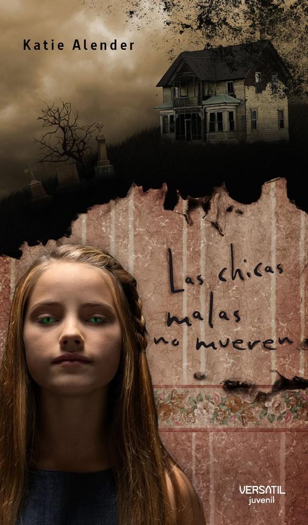 Las chicas malas no mueren, de Katie Alender