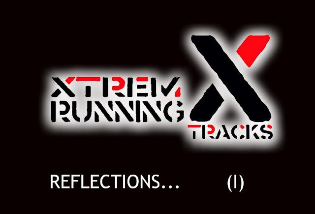 XTREM RUNNING TRACKS - REFLECTIONS BLOGGERS (I) - Reflexiones y opiniones de los Bloggers (I)