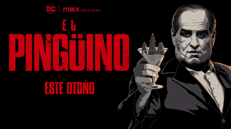 MAX lanza el teaser tráiler de ‘El Pingüino’, la próxima serie del Universo DC.