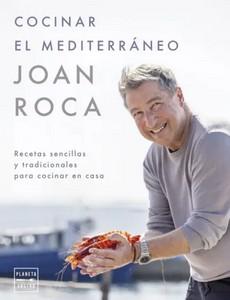 «Cocinar el mediterráneo», de Joan Roca y Salvador Brugués