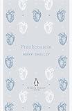 Frankenstein: Mary Shelley (The Penguin English Library)