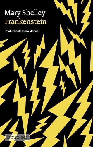 Frankenstein: Traducció de Quim Monzó (LABUTXACA)