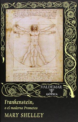 Frankenstein: O el moderno Prometeo (Gótica)