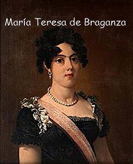 María Teresa de Braganza, segunda esposa de Carlos María Isidro