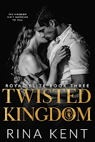 Reseña #1107 - Twisted Kingdom, Rina Kent (Royal Elite #03)