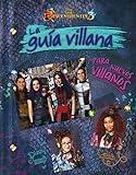 Los Descendientes 3. La guía villana para nuevos villanos