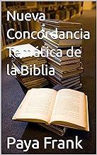 Nueva Concordancia Temática de la Biblia (Spanish Edition)