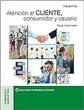 Atención al cliente, consumidor y usuario (FONDO)