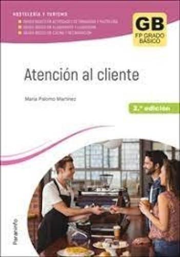 El Mejor 10 atención al cliente de 2024: La Elección de los Especialistas Atención al cliente 2.ª edición 2023: CFGB (SIN COLECCION)