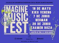 Nuevas fechas del Imagine Music Fest, conciertos de Kiko Veneno, Neuman y Carmen Boza este 2024