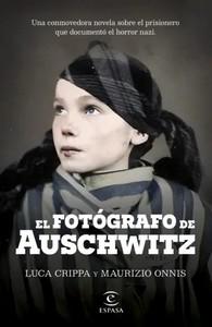 «El fotógrafo de Auschwitz», de Luca Crippa y Maurizio Onnis