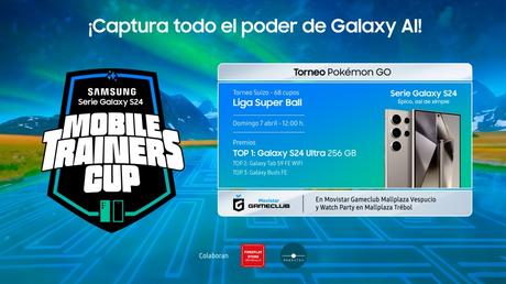 Inscríbete en el torneo “Samsung Serie Galaxy S24 Mobile Trainers Cup” de Pokemon GO Inscríbete en el torneo “Samsung Serie Galaxy S24 Mobile Trainers Cup” de Pokemon GO