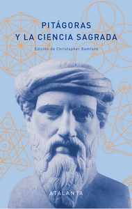 «Pitágoras y la ciencia sagrada», edición de Christopher Bamford