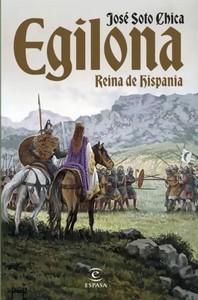 «Egilona, reina de Hispania», de José Soto Chica