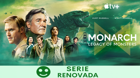 Apple TV+ ha renovado ‘Monarch: El Legado de los Monstruos’ por una segunda temporada y ya trabaja en la ampliación del Monsterverse.