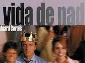 vida nadie (2002), eduard cortés.