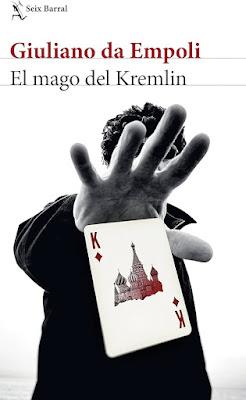 El mago del Kremlin. Giuliano da Empoli