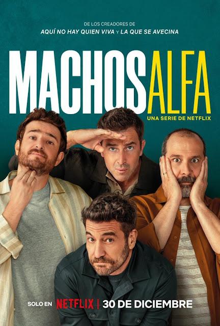 Machos Alfa (1ª y 2ª Temporada)
