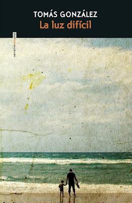 La luz difícil de Tomás González