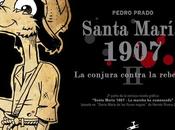 Hernán Rivera Letelier encabeza lanzamiento Santa María 1907. conjura contra rebelión, segunda novela gráfica Pedro Prado, inspirada libro flores negras