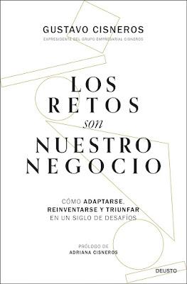 Los retos son nuestro negocio: Cómo adaptarse, reinventarse y triunfar en un siglo de desafíos Los retos son nuestro negocio: Cómo adaptarse, reinventarse y triunfar en un siglo de desafíos