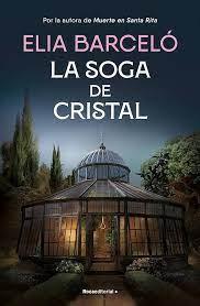 La soga de cristal - Elia Barceló La soga de cristal - Elia Barceló