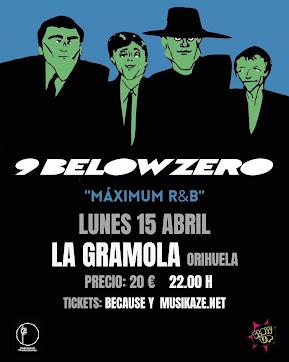 9 Below Zero - 15/04/2024 - La Gramola (Orihuela)
