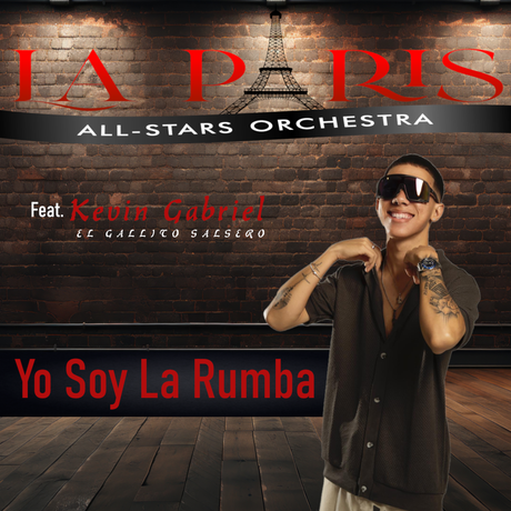 La_Paris_All_Stars_Orchestra_-_Yo_Soy_La_Rumba_Feat._Kevin_Gabriel