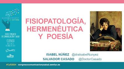 FISIOPATOLOGÍA, HERMENÉUTICA Y POESÍA.     PATHOPHYSIOLOGY, HERMENEUTICS AND POETRY.      病理生理学、诠释学和诗歌