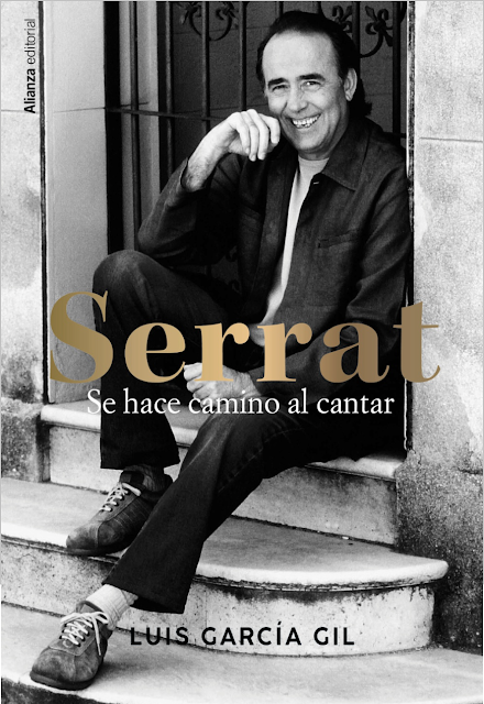 Serrat. Se hace camino al cantar, Luis García Gil (Alianza Editorial, 7 de marzo 2024)