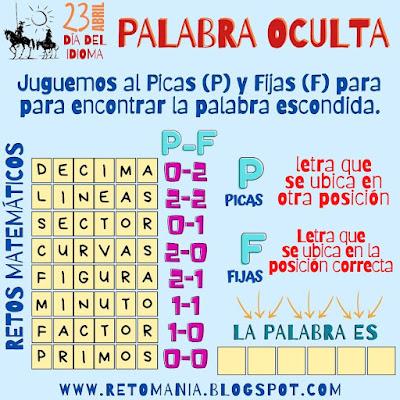 Desafíos matemáticos, Retos matemáticos, Problemas matemáticos, Problemas de Ingenio matemático, Problemas de matemáticas, Día del Libro, Día de la Lengua Española, Día del Idioma, Gimnasia Matemática, Gimnasia Cerebral, Pasatiempos, Desafíos Escolares, Acertijos, Palabra oculta, Descubre la Palabra, Juego de Palabras, Picas y Fijas