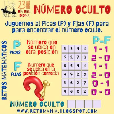 Desafíos matemáticos, Retos matemáticos, Problemas matemáticos, Problemas de Ingenio matemático, Problemas de matemáticas, Día del Libro, Día de la Lengua Española, Día del Idioma, Gimnasia Matemática, Gimnasia Cerebral, Pasatiempos, Desafíos Escolares, Acertijos, Número Oculto, Descubre el Número, Picas y Fijas
