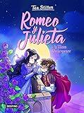 Romeo y Julieta (Tea Stilton. Los libros del corazón)